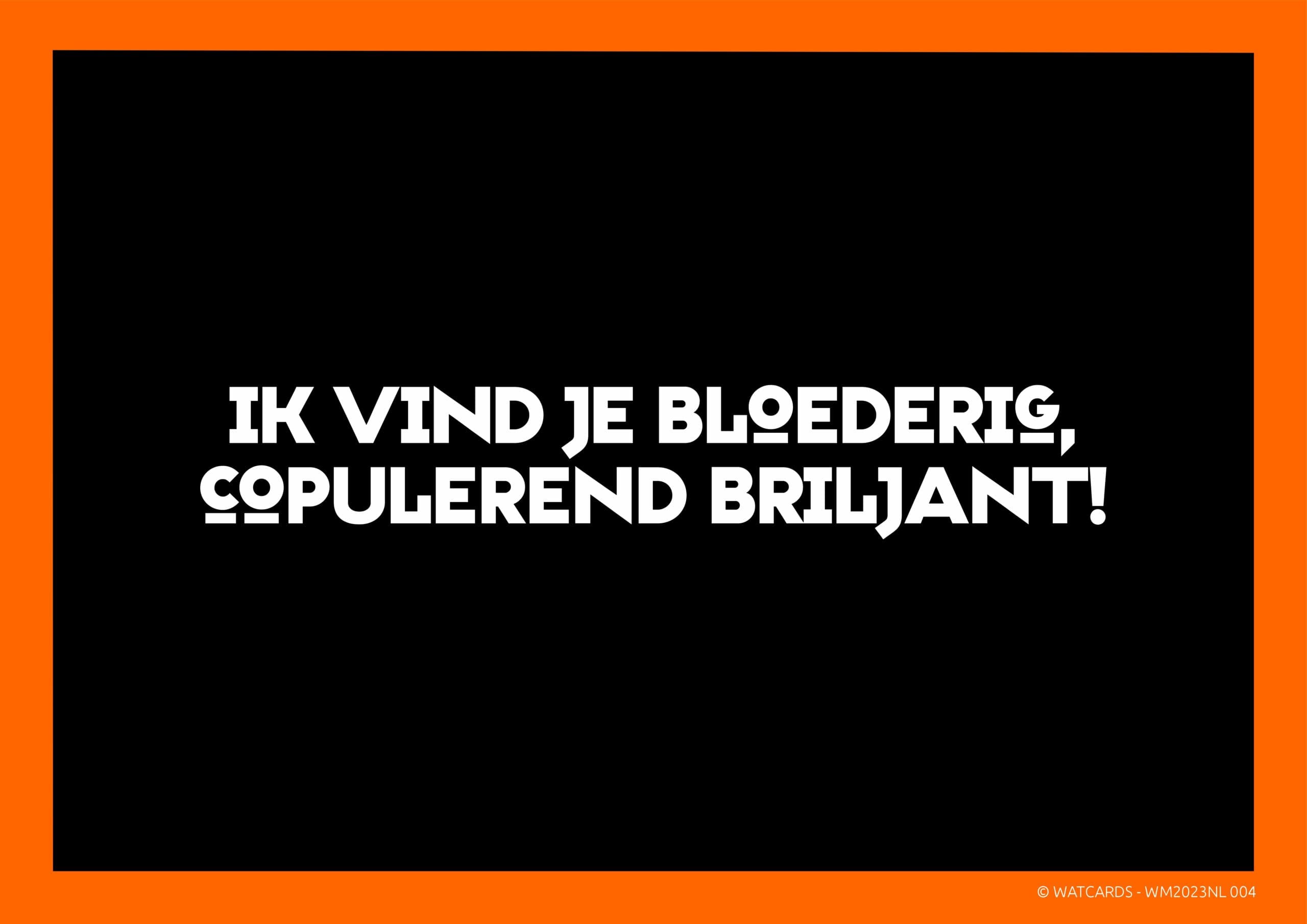 Kaart: Ik vind je bloederig
