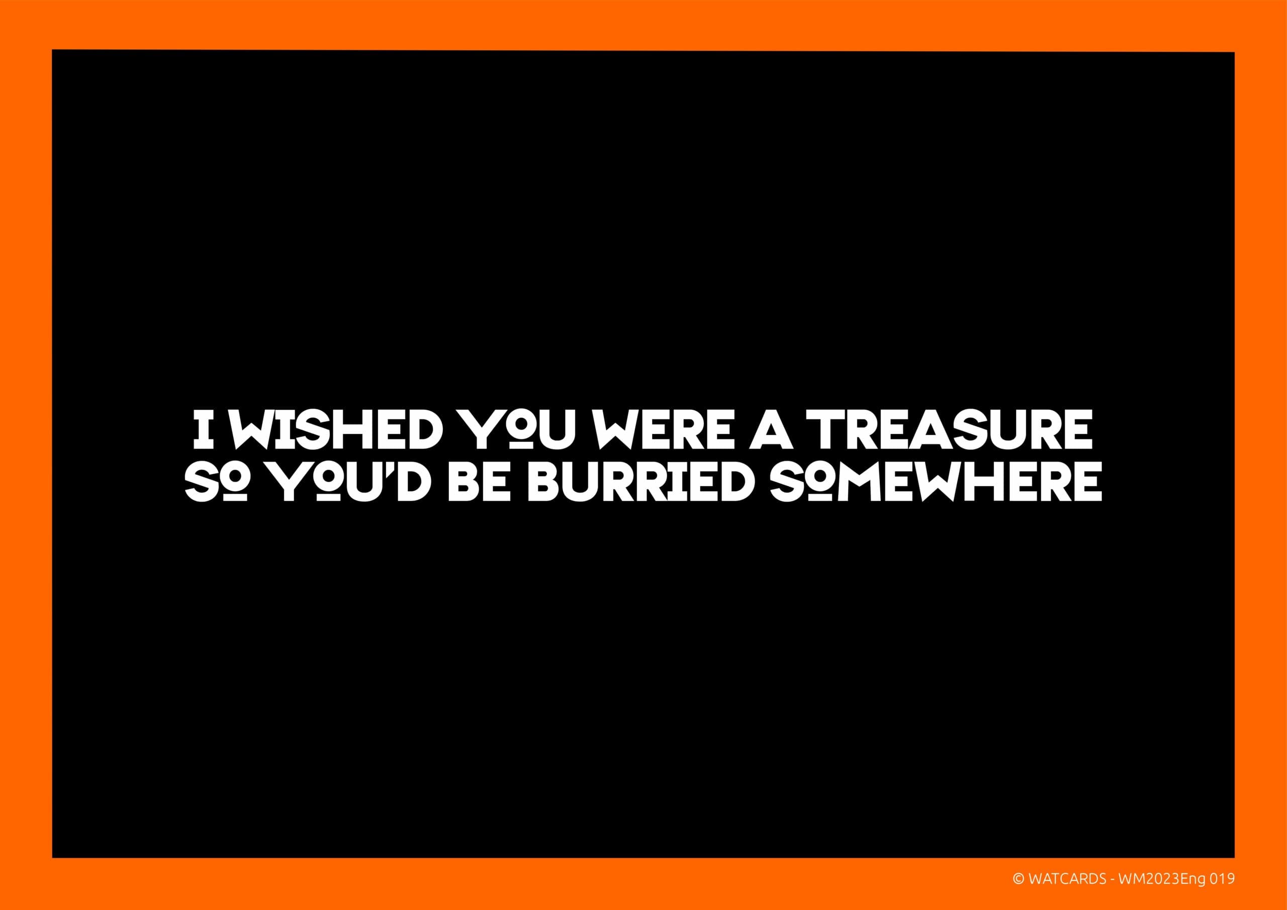 Kaart: I wished you were a treasure