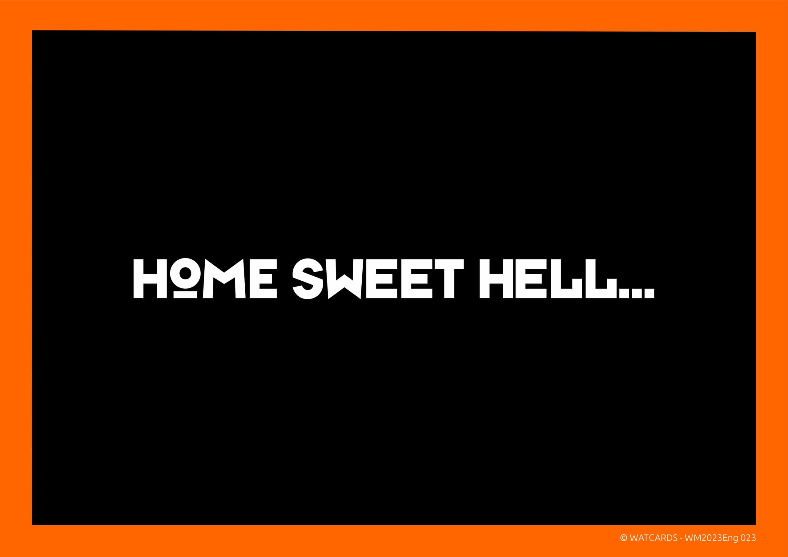Kaart: Home sweet hell